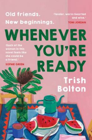 Whenever You're Ready by Trish Bolton