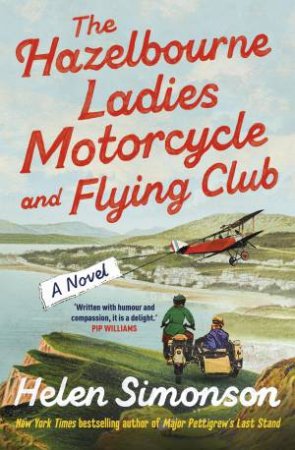 The Hazelbourne Ladies Motorcycle and Flying Club by Helen Simonson