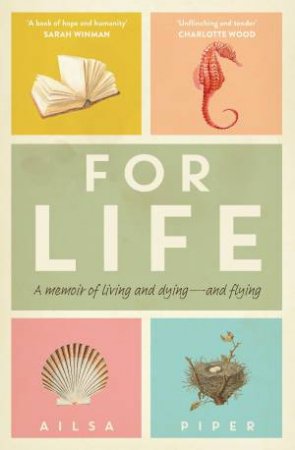 For Life by Ailsa Piper