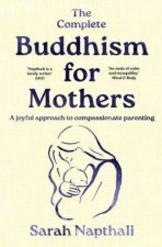 The Complete Buddhism for Mothers