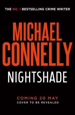 Nightshade by Michael Connelly