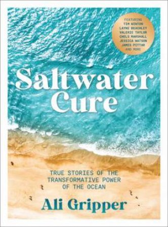 Saltwater Cure by Ali Gripper