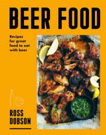 Beer Food by Ross Dobson