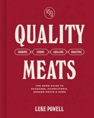 Quality Meats by Luke Powell & David Matthews