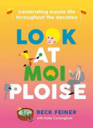 Look at Moi Ploise by Beck Feiner & Katie Cunningham