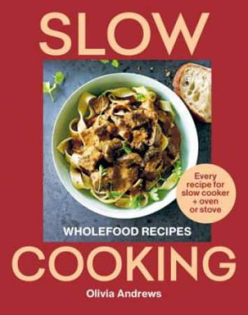 Slow Cooking by Olivia Andrews