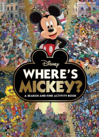 Where’s Mickey: A Search-and-Find Activity Book (Disney) by Various