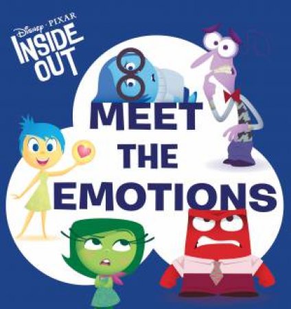 Meet the Emotions (Disney Pixar: Inside Out) by Unknown