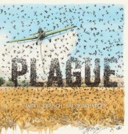 Plague by Jackie French & Bruce Whatley