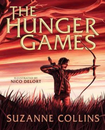 The Hunger Games (Illustrated Edition) by Suzanne Collins & Nico Delort