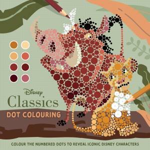 Disney Classics: Dot Colouring (Colour by Numbers) by Unknown