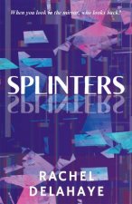 Splinters