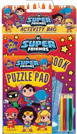 My First Super Friends: Activity Bag (Warner Bros.) by Unknown