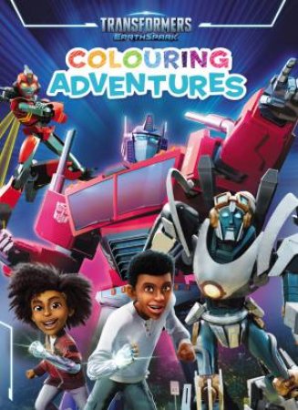 Transformers Earthspark: Colouring Adventures (Hasbro) by Various