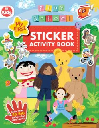 Play School: My First Sticker Activity Book (ABC Kids) by Unknown