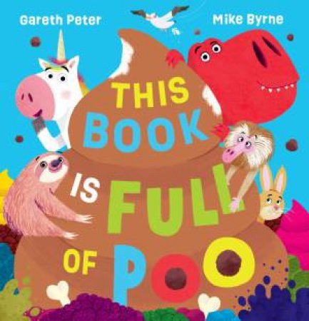 This Book is Full of Poo by Gareth Peter & Mike Byrne