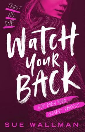 Watch Your Back by Sue Wallman