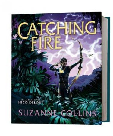 Catching Fire (Illustrated Edition) by Suzanne Collins