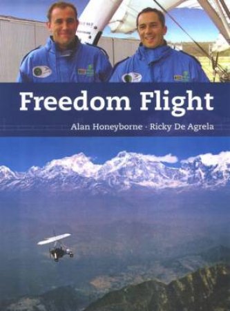 Freedom Flight by Alan Honeyborne & Ricky De Agrela