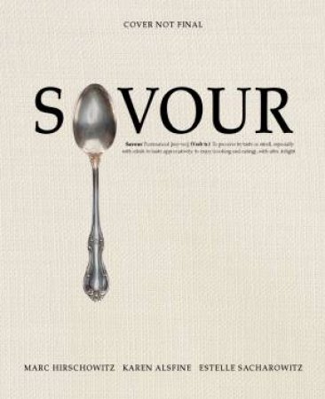 Savour by Marc Hirschowitz& Karen Alsfine & Estelle Sacharow