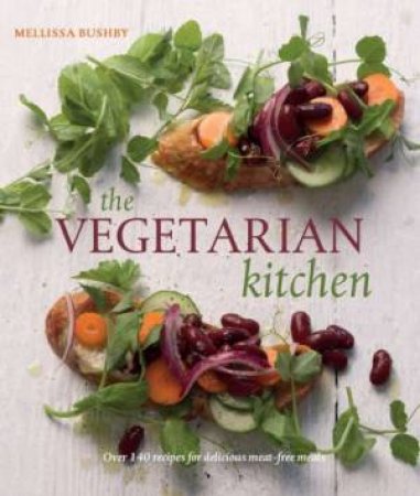 Vegetarian Kitchen by Melissa Bushby