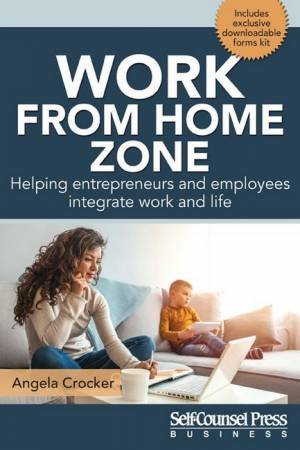 Work From Home Zone by Angela Crocker