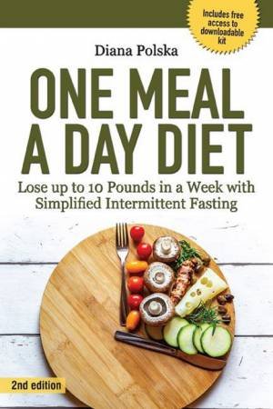 One Meal a Day Diet by Diana Polska