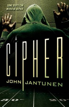 Cipher by John Jantunen