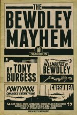 The Bewdley Mayhem Omnibus