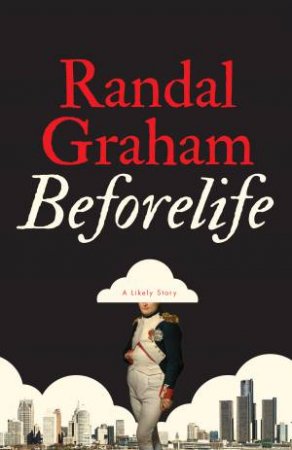 Beforelife by Randal Graham