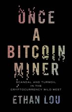 Once A Bitcoin Miner