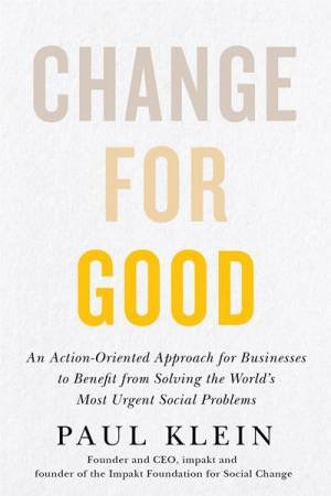 Change For Good by Paul Klein