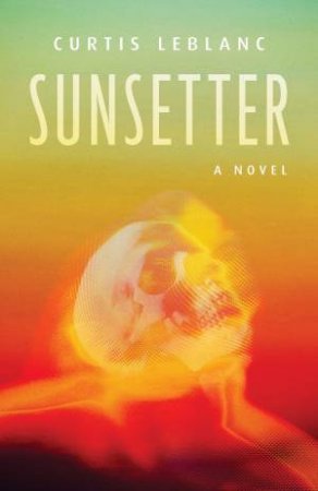 Sunsetter by Curtis LeBlanc