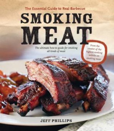 Smoking Meat by Jeff Phillips