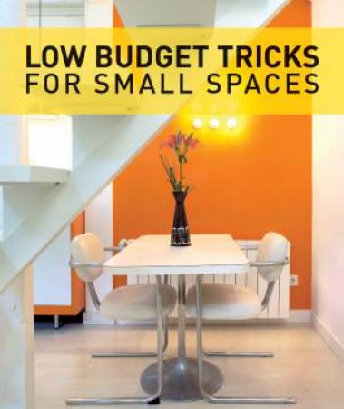 Low Budget Tricks for Small Spaces by BORRAS MONTSE