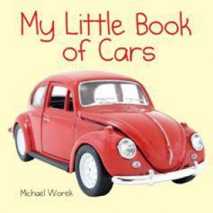 My Little Book of Cars by WOREK MICHAEL