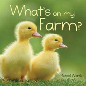 What's on My Farm? by WOREK MICHAEL