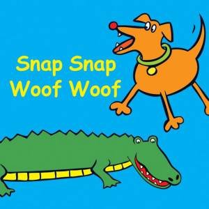 Snap Snap Woof Woof by DOBSON JOLIE