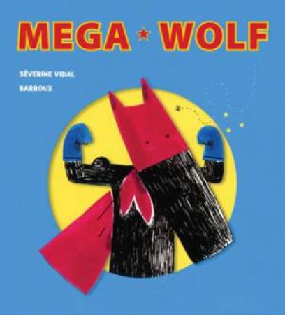 Mega Wolf by SEVERINE VIDAL