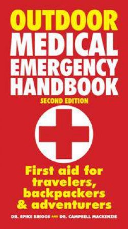 Outdoor Medical Emergency Handbook by BRIGGS / MACKENZIE