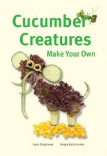 Make Your Own  Cucumber Creatures