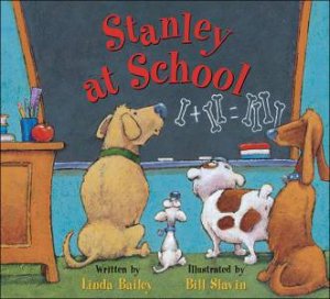 Stanley at School by BAILEY / SLAVIN