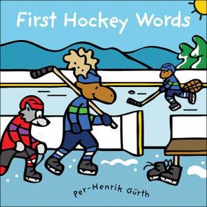 First Hockey Words by PER HENRIK GURTH