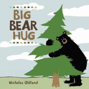 Big Bear Hug by Nicholas Oldland