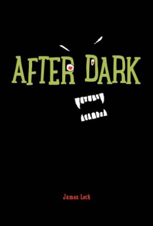 After Dark by JAMES LECK