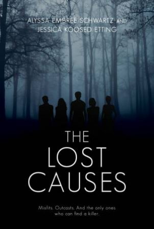 Lost Causes by Jessica Etting & Alyssa Schwartz