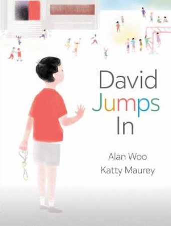 David Jumps In by Alan Woo & Katty Maurey