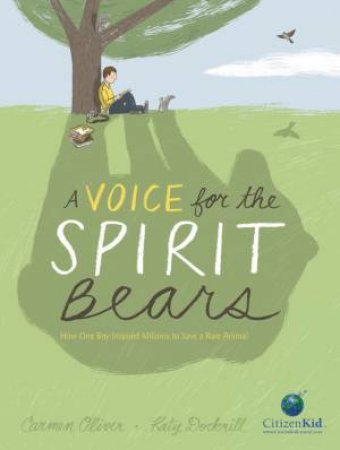 Voice For The Spirit Bears by Carmen Oliver & Katy Dockrill