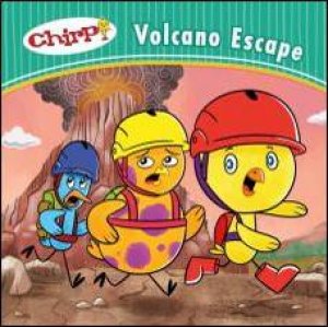 Chirp: Volcano Escape by J TORRES