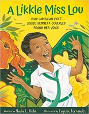 Likkle Miss Lou How Jamaican Poet Louise Bennett Coverley Found Her Voice